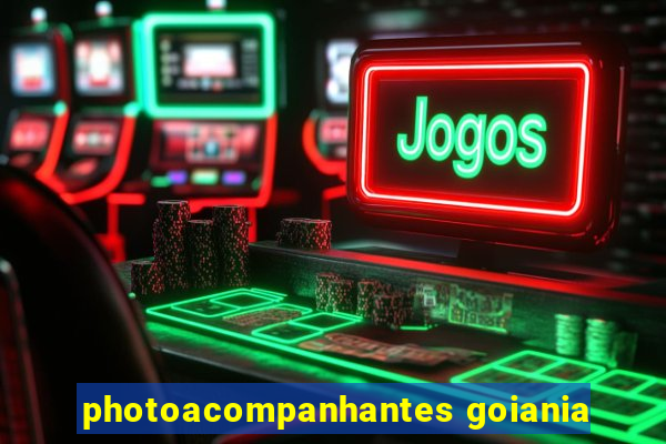 photoacompanhantes goiania